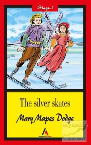 The Silver Skates - Stage 1 Mary Mapes Dodge