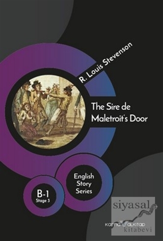 The Sire de Maletroit's Door - English Story Series Robert Louis Steve