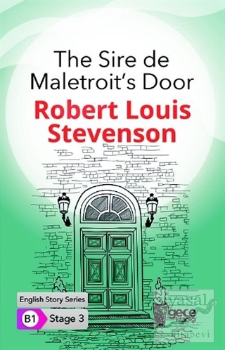 The Sire de Maletroit's Door - İngilizce Hikayeler B1 Stage 3 Robert L