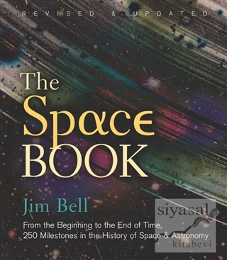 The Space Book Revised and Updated: From the Beginning to the End of T