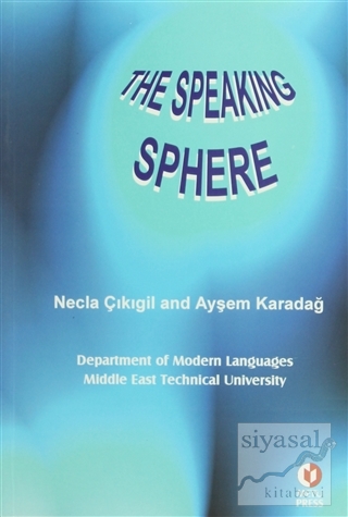 The Speaking Sphere Necla Çıkıgil