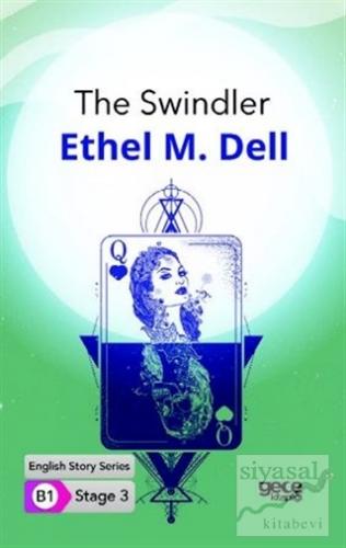 The Swindler - İngilizce Hikayeler B1 Stage 3 Ethel M. Dell