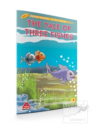 The Tale Of Three Fishes (Level 2) M. Hasan Uncular