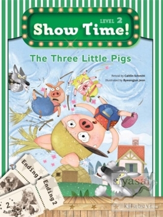The Three Little Pigs Show Time! Level 2 Caitlin Schmitt