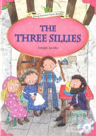 The Three Sillies + MP3 CD (YLCR-Level 3) Joseph Jacobs
