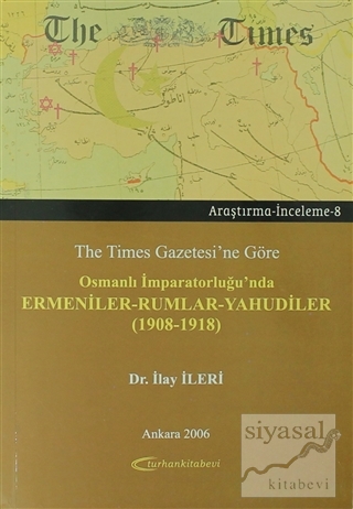 The Times Gazetesi'ne Göre Osmanlı İmparatorluğu'nda Ermeniler - Rumla