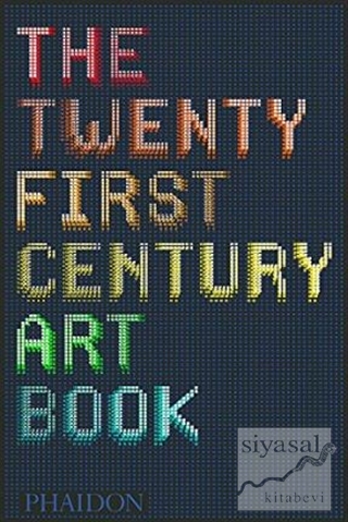 The Twenty First Century Art Book (Ciltli) Jonathan Griffin