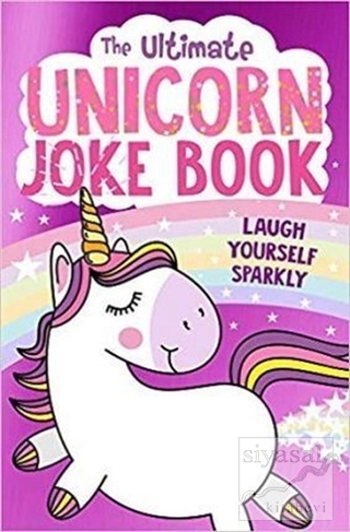 The Ultimate Unicorn Joke Book Kolektif
