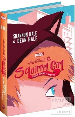 The Unbeatable Squirrel Girl Shannon Hale