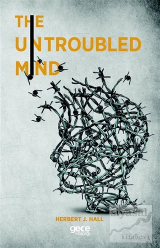 The Untroubled Mind R. B. Armitage