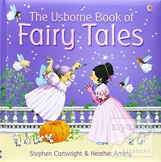 The Usborne Book of Fairy Tales (Ciltli) Heather Amery