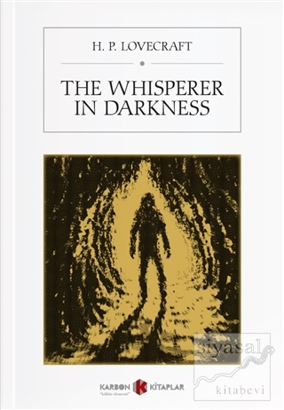 The Whisperer in Darkness H. P. Lovecraft