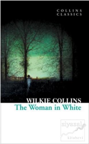 The Woman in White (Collins Classics) Wilkie Collins