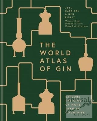 The World Atlas of Gin (Ciltli) Joel Harrison