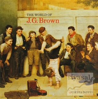 The World of J.G. Brown (Ciltli) Martha Hoppin