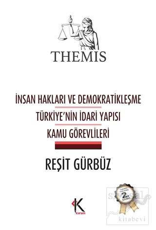 Themis - İnsan Hakları ve Demokratikleşme Türkiye'nin İdari Yapısı Kam