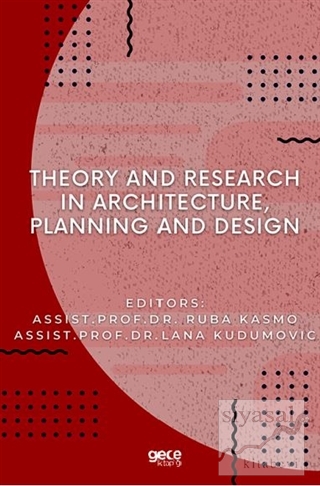 Theory and Research in Architecture, Planning and Design Ruba Kasmo
