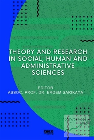 Theory And Research In Social, Human And Administrative Sciences Erdem