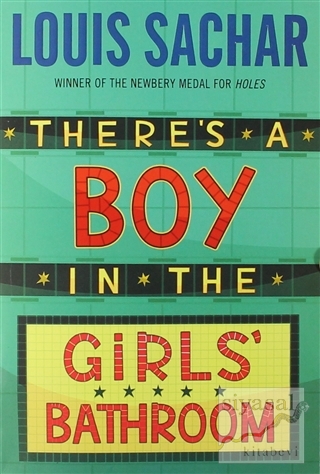 There's a Boy in the Girls' Bathroom Louis Sachar