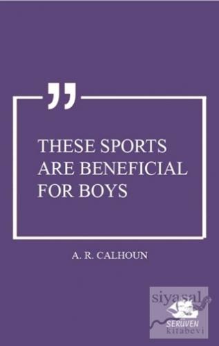 These Sports are Beneficial for Boys A. R. Calhoun