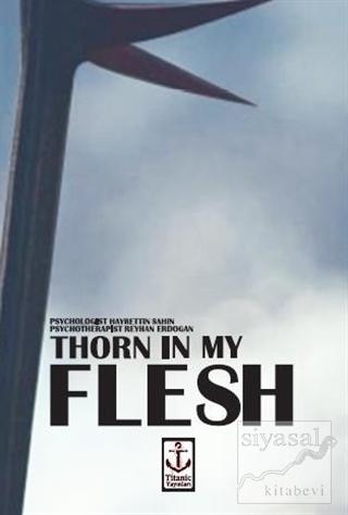 Thorn in My Flesh Reyhan Erdoğan