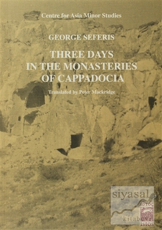 Three Days in The Monasteries of Cappadocia George Seferis