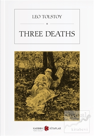Three Deaths Lev Nikolayeviç Tolstoy