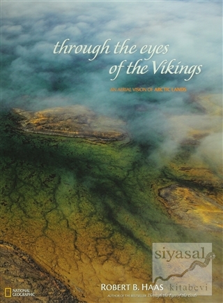 Through the Eyes of the Vikings (Ciltli) Robert B. Haas