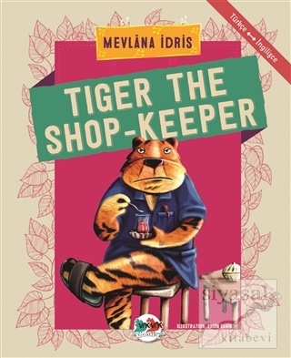Tiger The Shop-Keeper Mevlana İdris