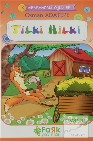 Tilki Hilki - Kumbaramdaki Öyküler Mini Masallar Osman Adatepe