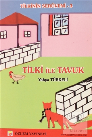 Tilki İle Tavuk Yahya Türkeli