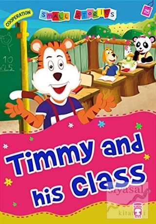 Timmy and his Class Nalan Aktaş Sönmez
