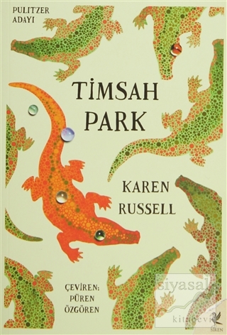 Timsah Park Karen Russell