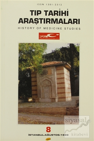 Tıp Tarihi Araştırmaları 8 History Of Medicine Studies Kolektif