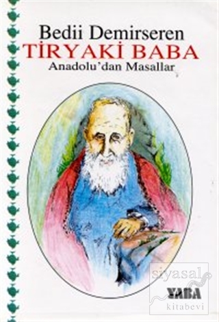 Tiryaki Baba Anadolu'dan Masallar