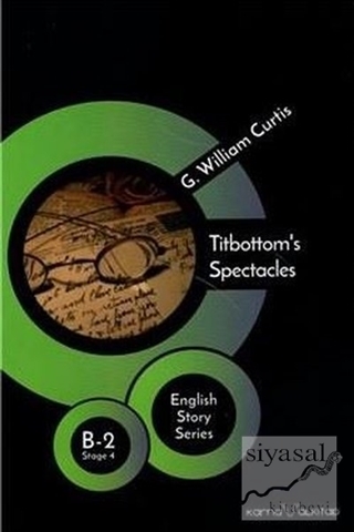 Titbottom's Spectacles Stage 4 B-2 G. William Curtis