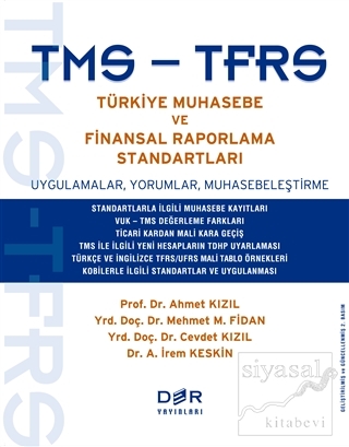 TMS - TFRS Türkiye Muhasebe ve Finansal Raporlama Standartları Ahmet K