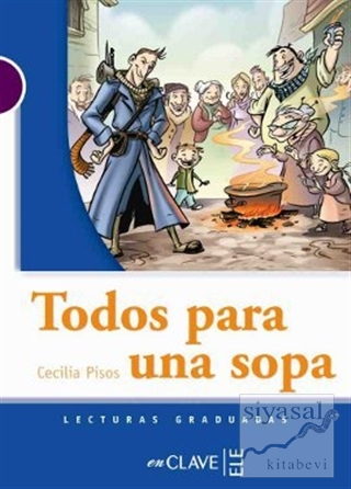 Todos Para Una Sopa (LG Nivel-1) İspanyolca Okuma Kitabı Cecilia Pisos