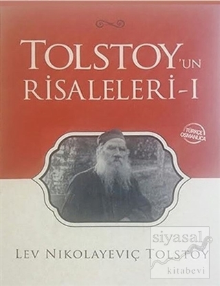 Tolstoy'un Risaleleri 1 Lev Nikolayeviç Tolstoy
