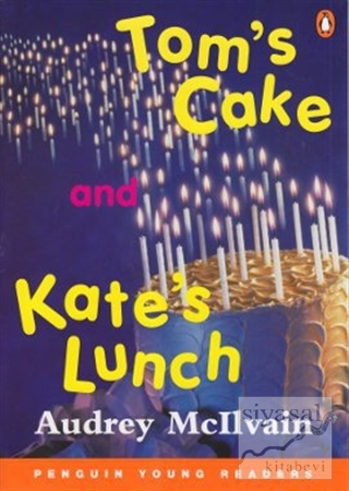 Tom's Cake and Kate's Lunch Audrey Mcllvain