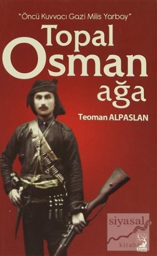 Topal Osman Ağa Teoman Alpaslan