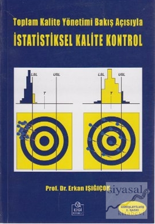 Toplam Kalite Yönetimi Bakış Açısıyla İstatistiksel Kalite Kontrol Erk