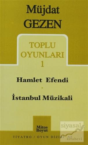 Toplu Oyunları 1 Hamlet Efendi / İstanbul Müzikali Müjdat Gezen