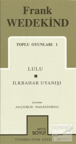 Toplu Oyunları 1 Lulu / İlkbahar Uyanışı