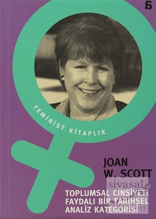 Toplumsal Cinsiyet: Faydalı Bir Tarihsel Analiz Kategorisi Joan Scott