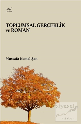 Toplumsal Gerçeklik ve Roman Mustafa Kemal Şan