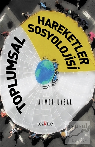 Toplumsal Hareketler Sosyolojisi Ahmet Uysal