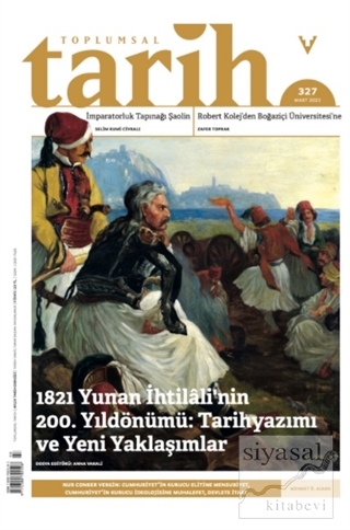 Toplumsal Tarih Dergisi Sayı: 327 Mart 2021 Kolektif