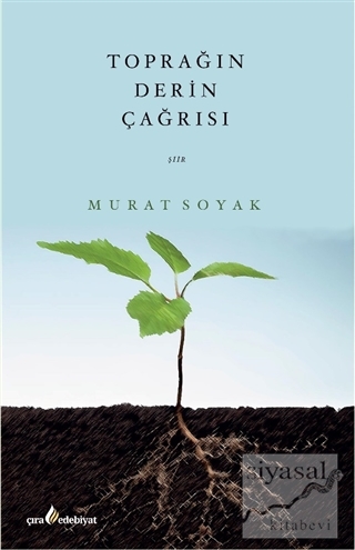 Toprağın Derin Çağrısı Murat Soyak