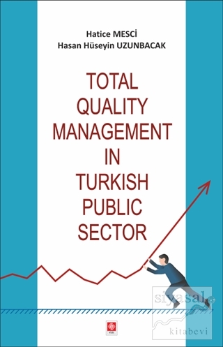 Total Quality Management in Turkish Public Sector Hatice Mesci